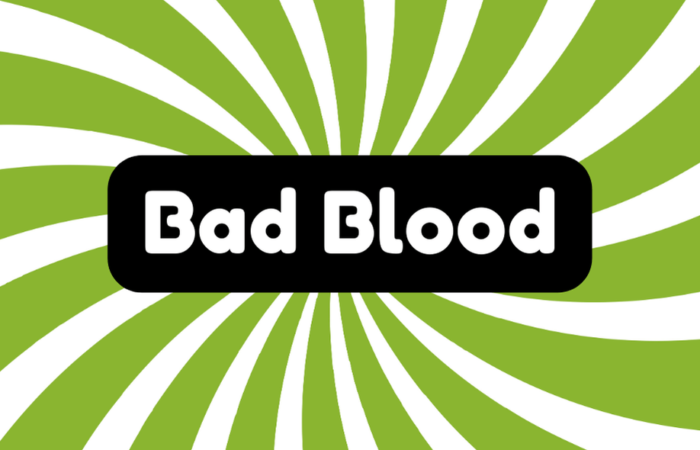 Bad Blood