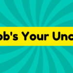 Bob's Your Uncle 2 Bob's Your Uncle