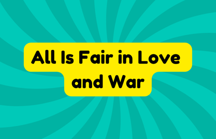 All Is Fair in Love and War