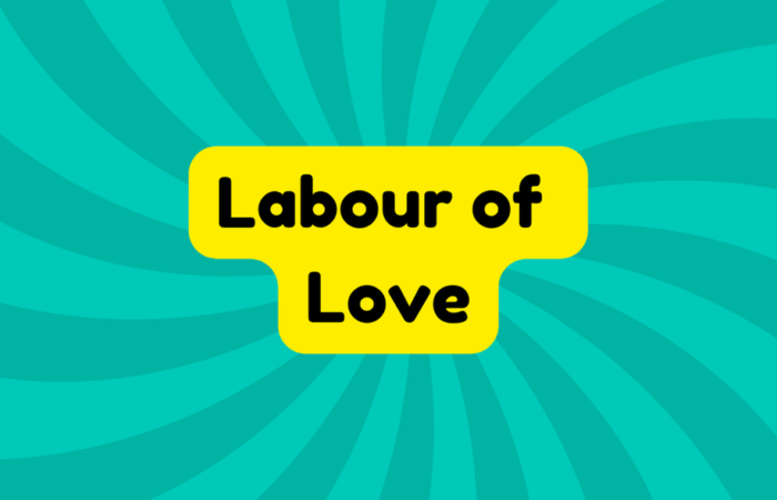 Labour of Love