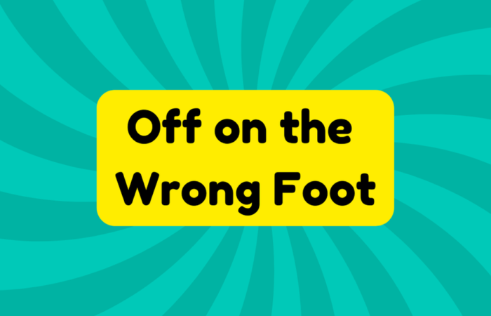 Off on the Wrong Foot