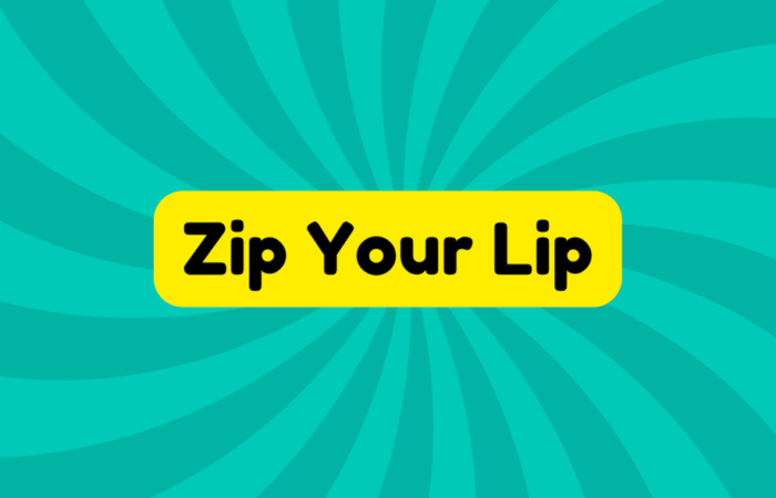 Zip Your Lip