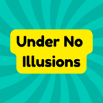 Under No Illusions 1 Under No Illusions