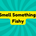 Smell Something Fishy 2 Smell Something Fishy