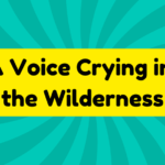 A Voice Crying in the Wilderness 1 A Voice Crying in the Wilderness