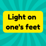 Light on One’s Feet 2 Light on one's feet
