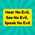 Hear No Evil, See No Evil, Speak No Evil 1 Hear No Evil, See No Evil, Speak No Evil