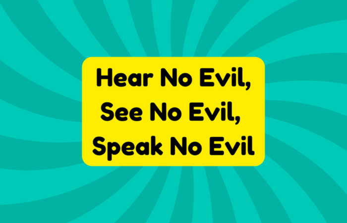 Hear No Evil, See No Evil, Speak No Evil