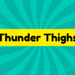 Thunder Thighs 2 Thunder Thighs
