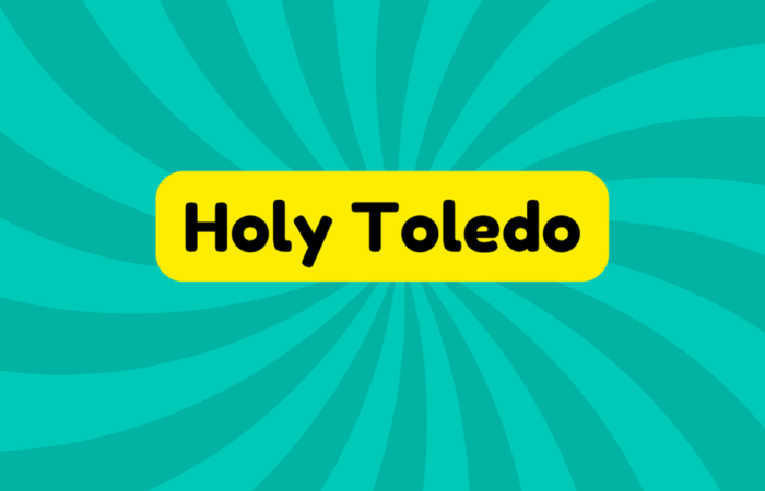 Holy Toledo