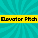 Elevator Pitch 2 Elevator Pitch