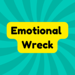 Emotional Wreck 3 Emotional Wreck