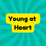 Young at Heart 2 Young at Heart