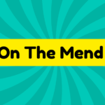 On The Mend 3 On The Mend