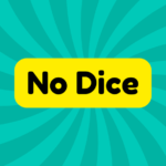 No Dice 1 No Dice