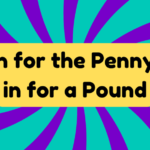 In for a Penny, in for a Pound