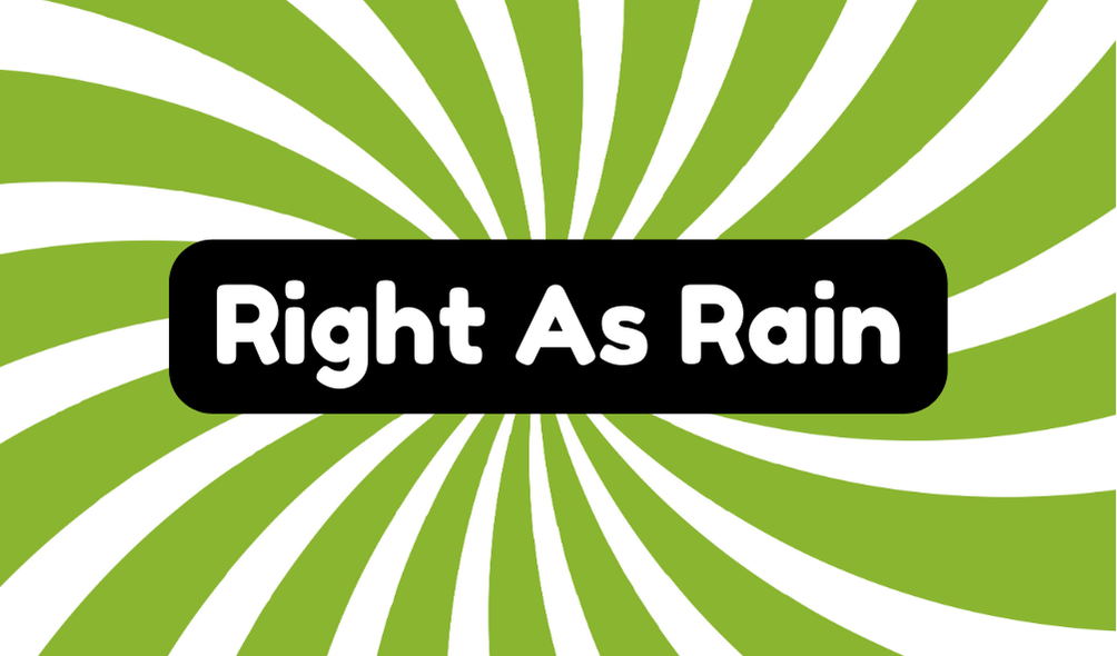 Right as Rain