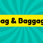 Bag and Baggage