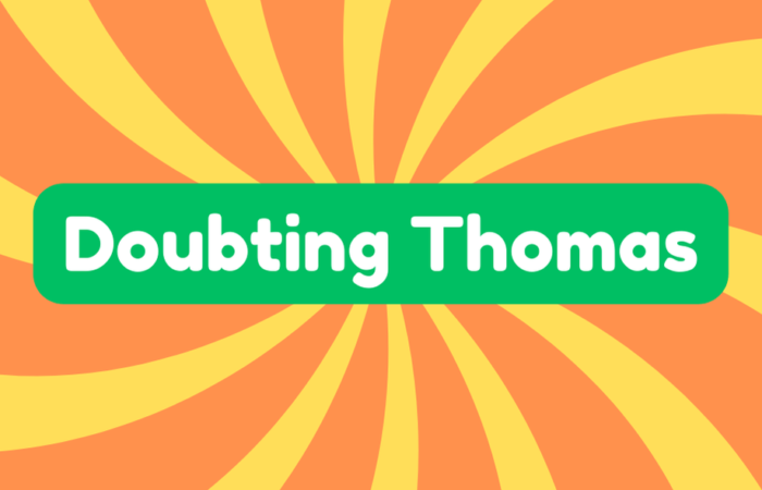 Doubting Thomas