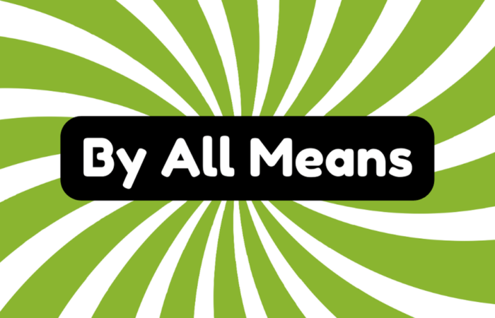 By All Means