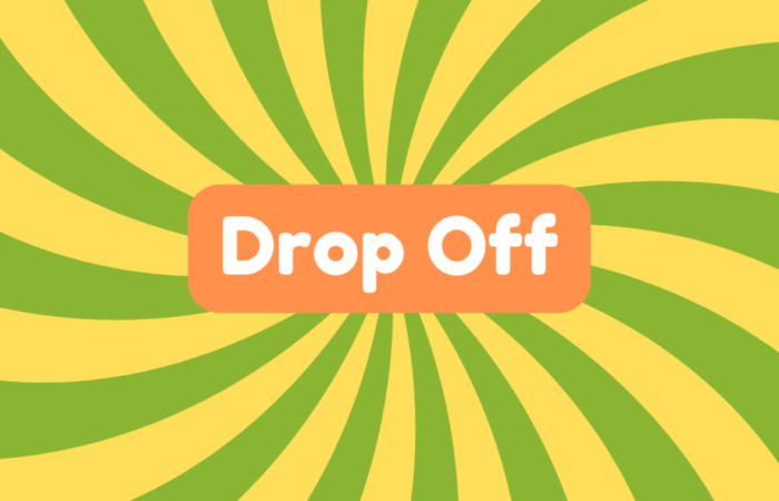 Drop off