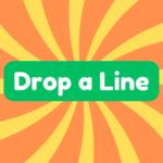 Drop a Line