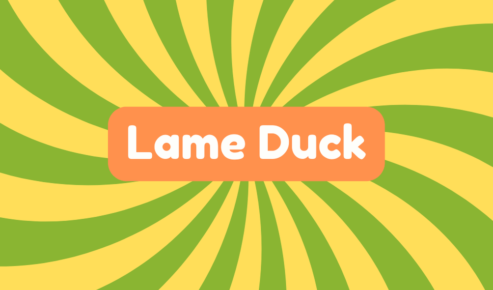 Lame Duck