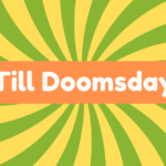 Till Doomsday