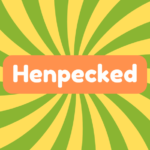 Henpecked