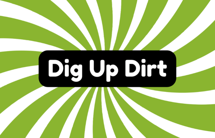 Dig up Dirt
