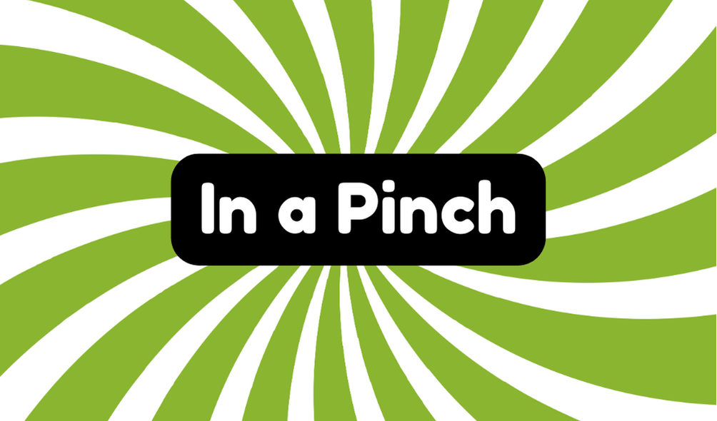 In a Pinch