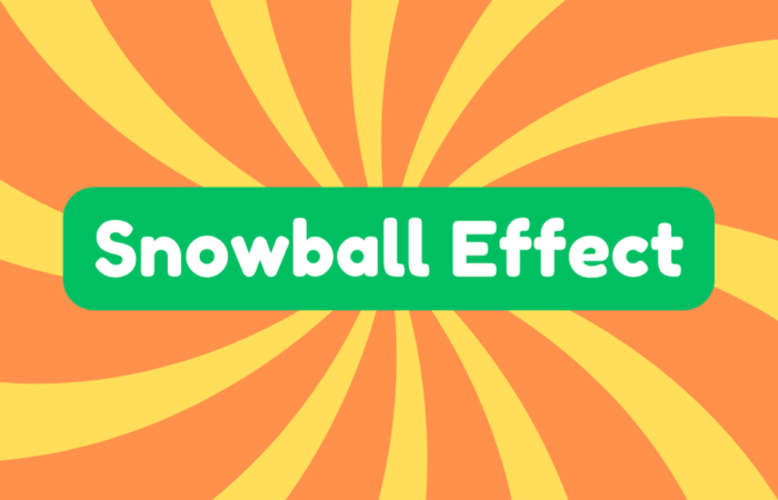 Snowball Effect