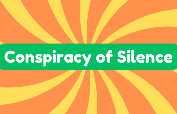 Conspiracy of Silence