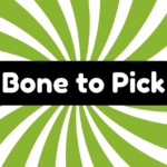 Bone to Pick