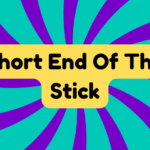 Short End Of The Stick