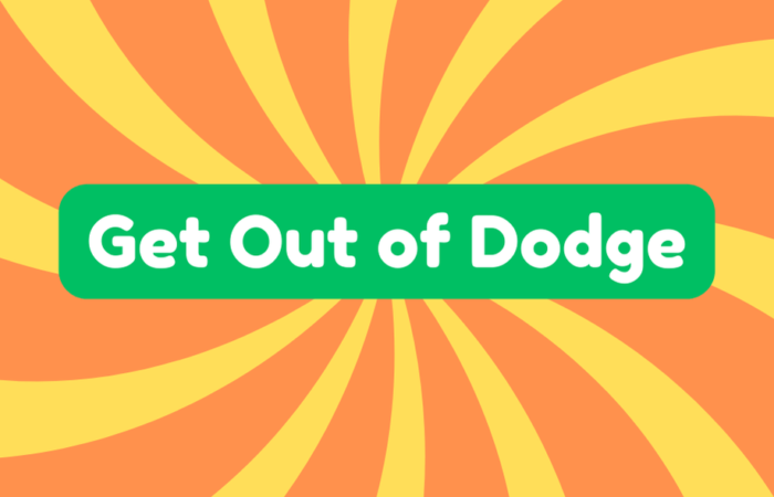 Get Out of Dodge