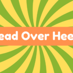 Head Over Heels