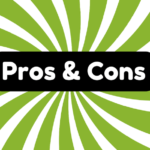 Pros and Cons