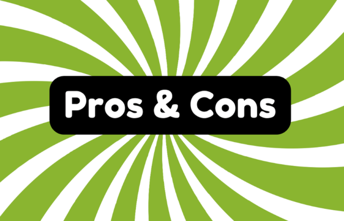 Pros and Cons