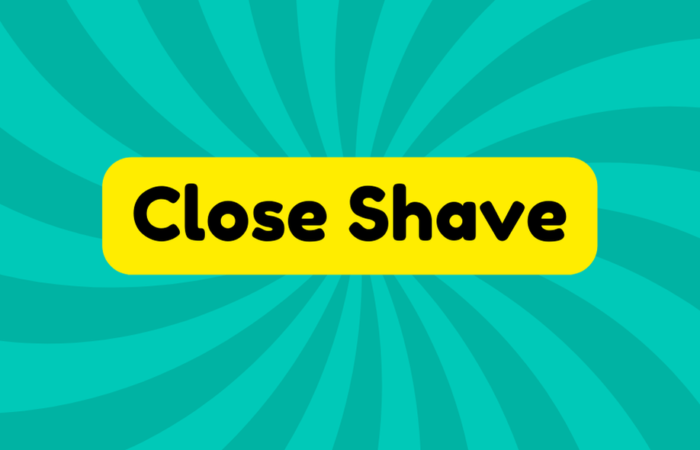 Close Shave