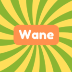 Wane