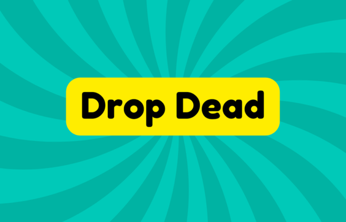 Drop Dead