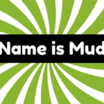 Name Is Mud