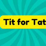 Tit for Tat 3 Tit for Tat