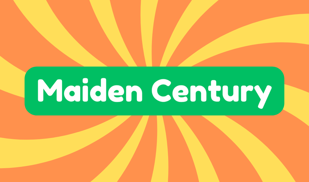 Maiden Century