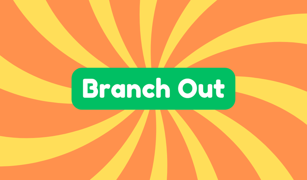 Branch Out