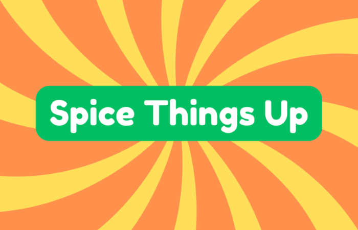 Spice Things up