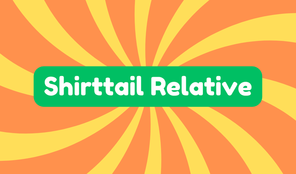 Shirttail Relative