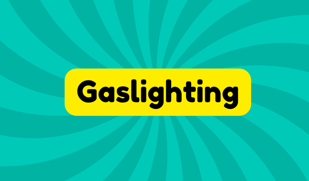 Gaslighting