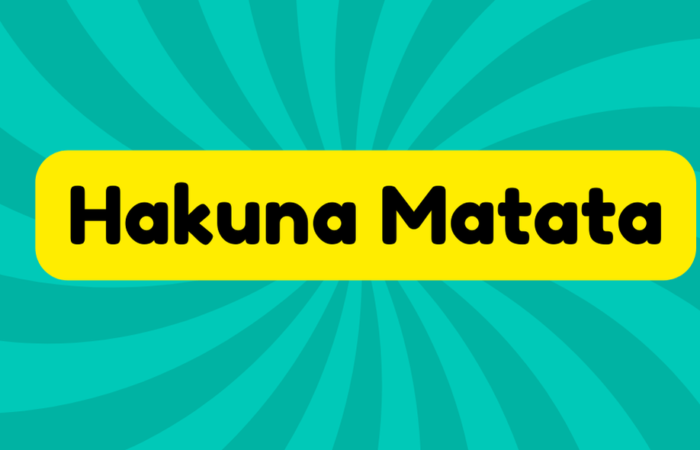 Hakuna Matata